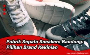 Perbandingan sepatu model low-top dan high-top di pabrik sepatu
